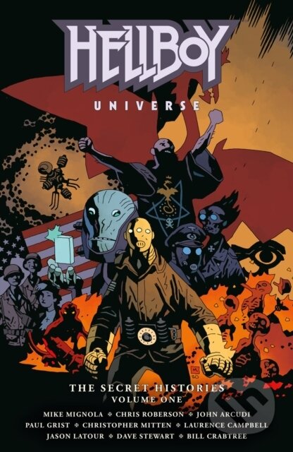 Kniha: Hellboy Universe: The Secret Histories Volume 1 (Chris Roberson, Mike Mignola a John Arcudi). , 2026