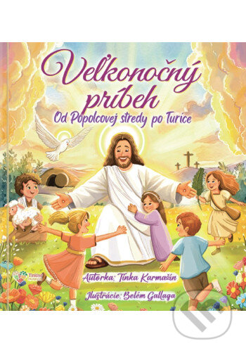Kniha: Veľkonočný príbeh (Tinka Karmažín). , 2026