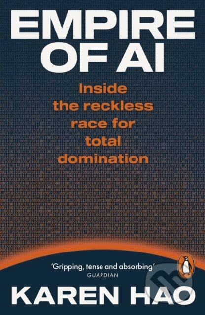 Kniha: Empire of AI (Karen Hao). Penguin Books, 2026