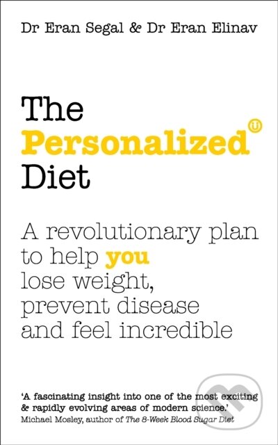 Kniha: The Personalized Diet (Dr Eran Elinav a Dr Eran Segal). Vermilion, 2017