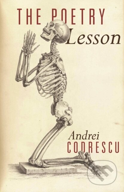 Kniha: The Poetry Lesson (Andrei Codrescu). Princeton University Press, 2017