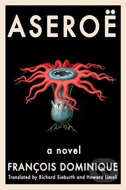 Kniha: Aseroe (Francois Dominique). Bellevue Literary Press, 2020