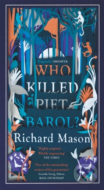 Who Killed Piet Barol? - Richard Mason - kniha z kategorie Společenská beletrie