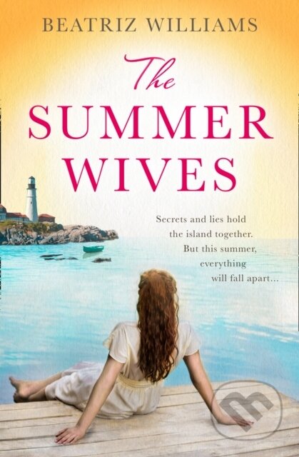 The Summer Wives - Beatriz Williams - kniha z kategorie Romantika