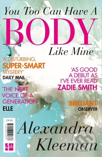 Kniha: You Too Can Have a Body Like Mine (Alexandra Kleeman). Fourth Estate, 2017