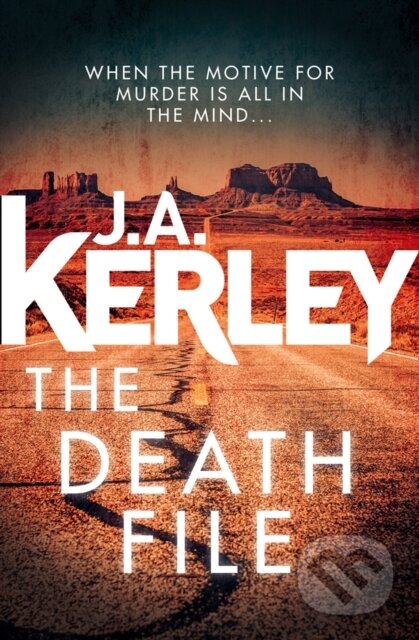 Kniha: The Death File (J. A. Kerley). One More Chapter, 2017
