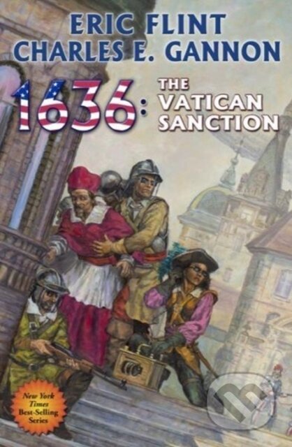 Kniha: 1636: The Vatican Sanction (Charles E. Gannon a Eric Flint). , 2017