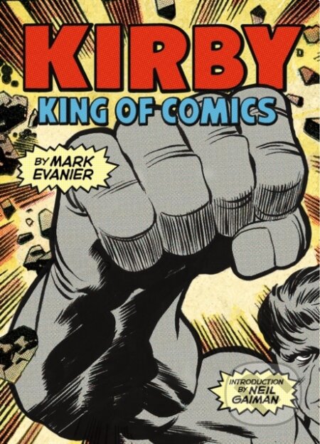 Kirby (King of Comics (Anniversary Edition)) - Mark Evanier - kniha z kategorie Umění, design a architektura