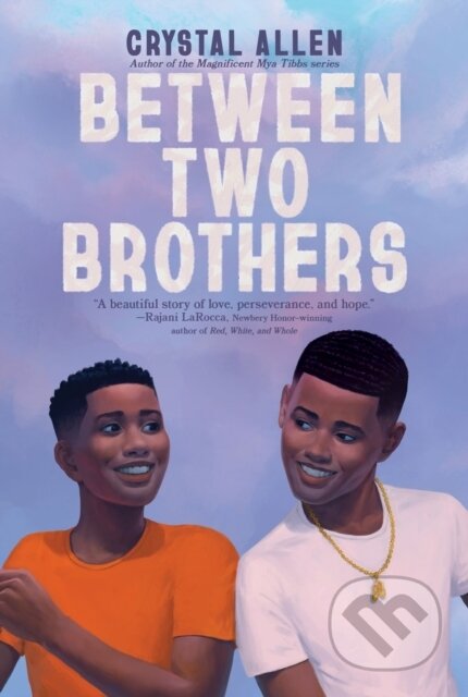Between Two Brothers - Crystal Allen - kniha z kategorie Pro děti