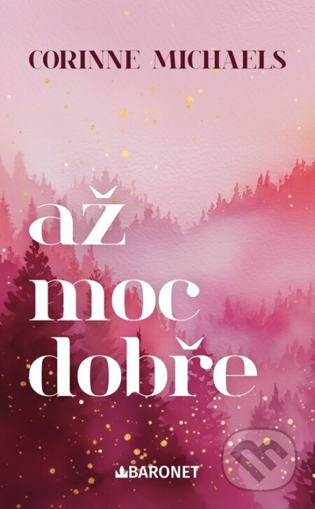 Až moc dobře - Corinne Michaels