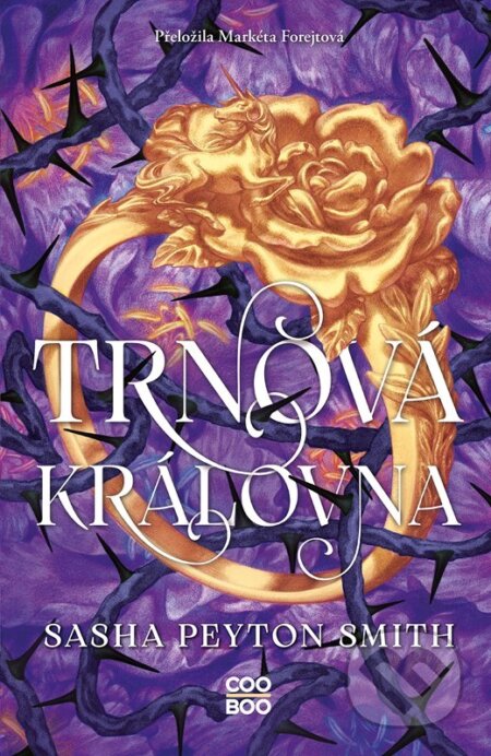 Trnová královna - Sasha Peyton Smith
