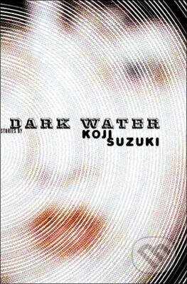 Dark Water - -