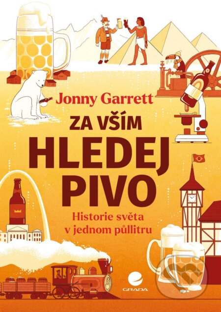 E-kniha: Za vším hledej pivo (Jonny Garrett). Grada, 2026