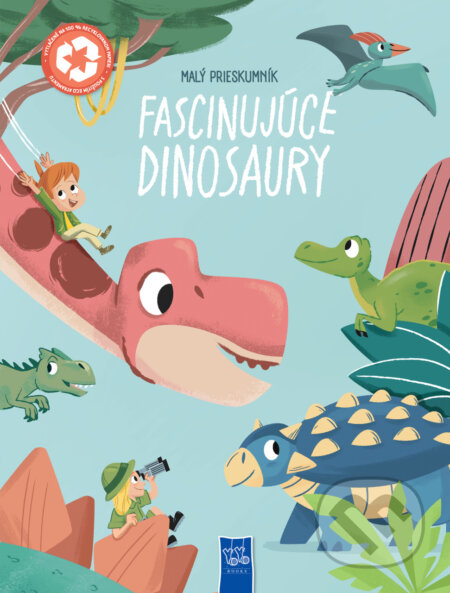 Kniha: Malý prieskumník: Fascinujúce dinosaury (YoYo Books). YoYo Books, 2026