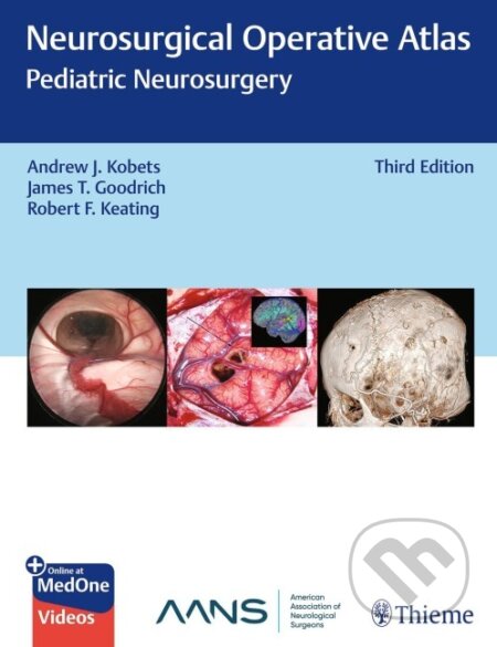 Kniha: Neurosurgical Operative Atlas: Pediatric Neurosurgery (Andrew Kobets). Thieme Medical Publishers, 2026