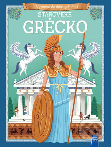 Kniha: Výprava do dávnych čias - Staroveké Grécko (YoYo Books). YoYo Books, 2026