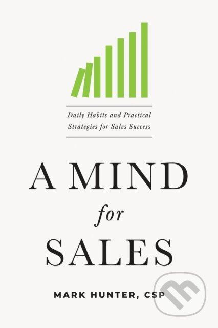 Kniha: A Mind for Sales (Mark Hunter). HarperCollins, 2020
