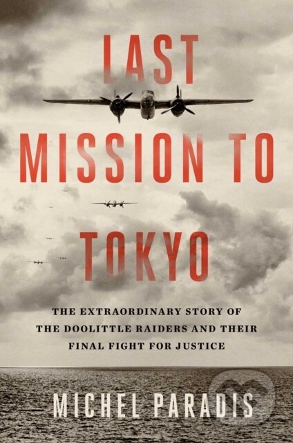 Kniha: Last Mission to Tokyo (Michel Paradis). Simon & Schuster, 2020