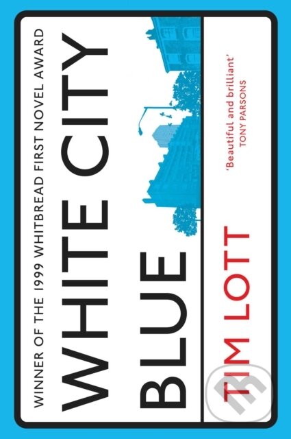 Kniha: White City Blue (Tim Lott). Scribner, 2019