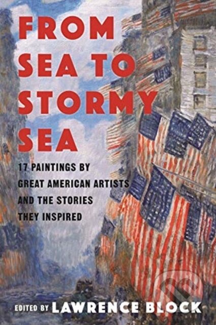 Kniha: From Sea to Stormy Sea (Lawrence Block). , 2019