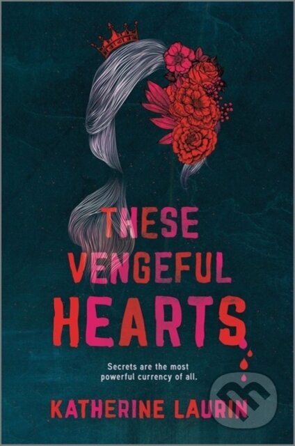 Kniha: These Vengeful Hearts (Katherine Laurin). Inkyard, 2020