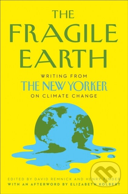 Kniha: The Fragile Earth (David Remnick a Henry Finder). William Collins, 2021