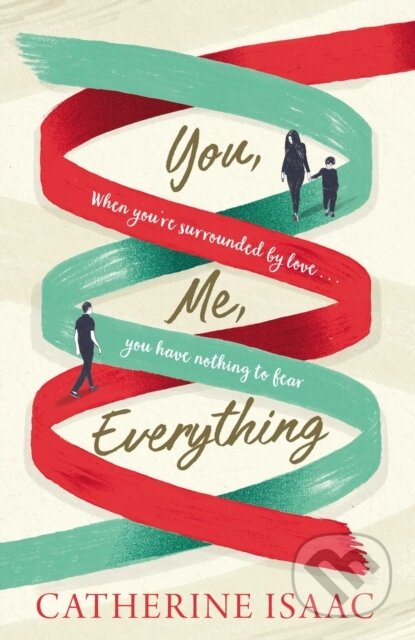 You Me Everything (A Richard & Judy Book Club selection 2018) - kniha z kategorie Společenská beletrie