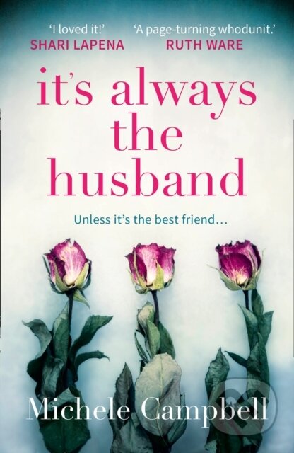 Kniha: It's Always the Husband (Michele Campbell). HQ, 2018