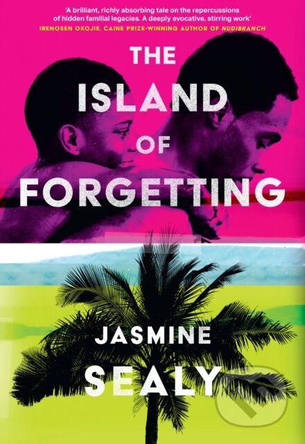 The Island of Forgetting - Jasmine Sealy - kniha z kategorie Společenská beletrie