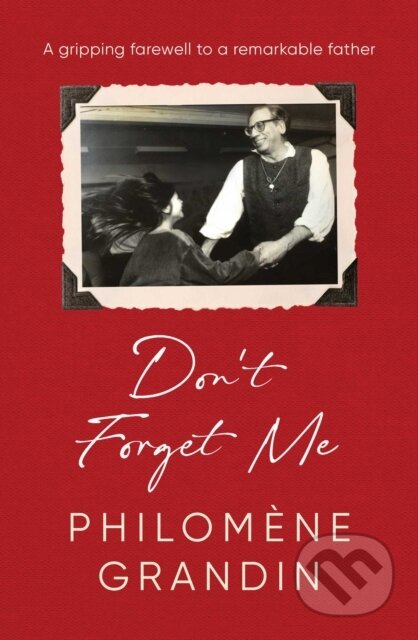 Kniha: Don't Forget Me (Philomene Grandin). Scribner, 2022