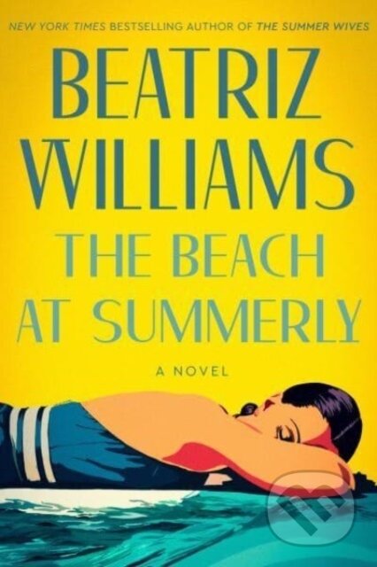 Kniha: The Beach at Summerly (Williams Beatriz). William Morrow, 2023