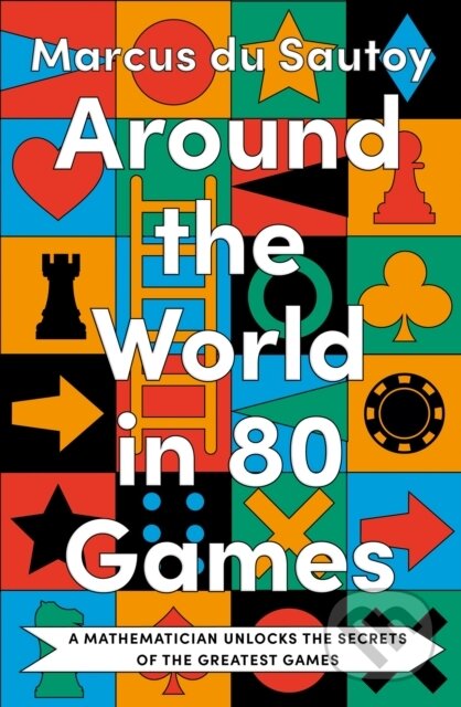 Kniha: Around the World in 80 Games (Marcus Du Sautoy). Fourth Estate, 2023