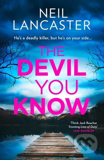 Kniha: The Devil You Know (Neil Lancaster). HQ, 2024