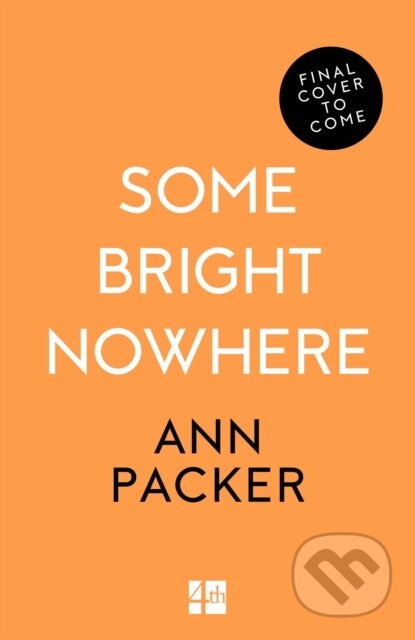 Some Bright Nowhere - Ann Packer
