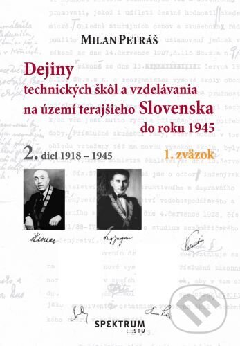 Kniha: Dejiny technických škôl a vzdelávania na území terajšieho Slovenska do roku 1945 (Milan Petráš). , 2026