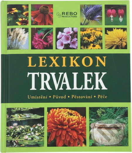 Kniha: Lexikon trvalek (Andrea Rausch, Christina Fischer, Karel Pichlík, Olga Strusková, Udo Janneck, Wolfgang Ussleber, Ivor Baddiel, Johnny Zucker, Mik, Ladislav Josef, Zuzana Kovaříková, Jitka Waltero, Irena Tatíčková a Libor Páv). Rebo, 2004