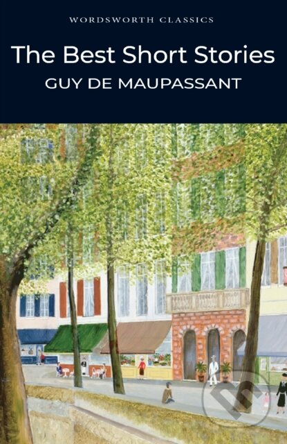 The Best Short Stories - Guy de Maupassant - kniha z kategorie Společenská beletrie