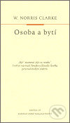 Osoba a bytí - W. Norris Clarke, Karmelitánské nakladatelství, 2007