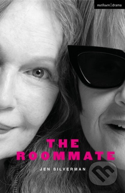 Kniha: The Roommate (Jen Silverman). Methuen Drama, 2024