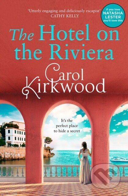 Kniha: The Hotel on the Riviera (Carol Kirkwood). HarperCollins, 2022