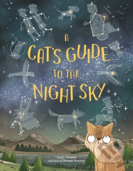 A Cat's Guide to the Night Sky - Stuart Atkinson - kniha z kategorie Pro děti