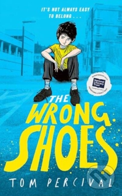 Wrong Shoes Pa (The vital new novel from the bestselling creator of Big Bright Feelings) - kniha z kategorie Pro děti