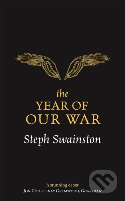 Kniha: The Year of Our War (Steph Swainston). Gollancz, 2017