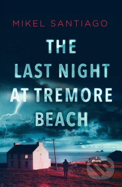 Kniha: The Last Night at Tremore Beach (Mikel Santiago). Simon & Schuster, 2017