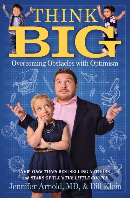 Kniha: Think Big (Bill Klein, Jennifer a MD Arnold). , 2017
