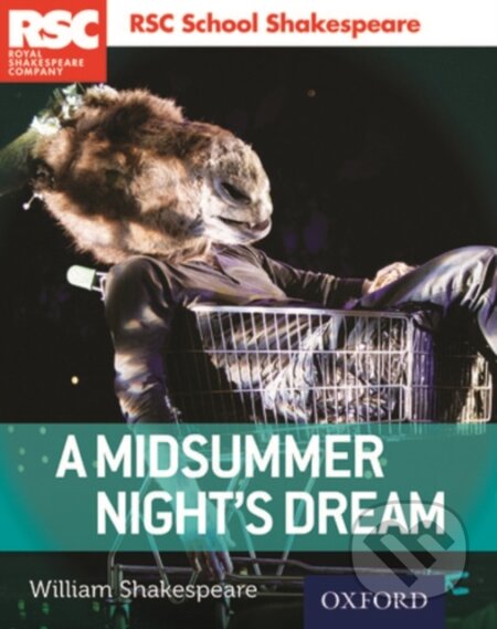 Kniha: RSC School Shakespeare: A Midsummer Night's Dream (William Shakespeare). Oxford University Press, 2017