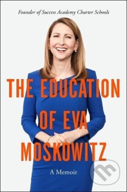 Kniha: The Education of Eva Moskowitz (Eva Moskowitz). HarperCollins, 2018