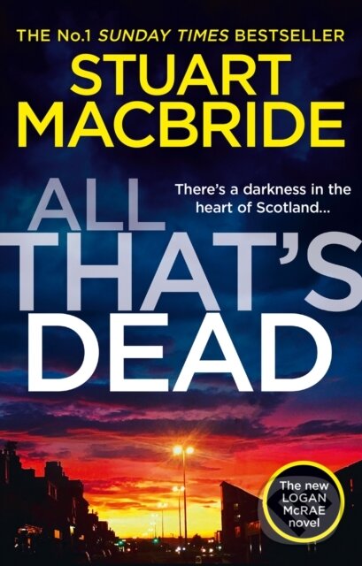 Kniha: All Thats Dead Logan Mcra12 (Stuart MacBride). Hemlock Press, 2019
