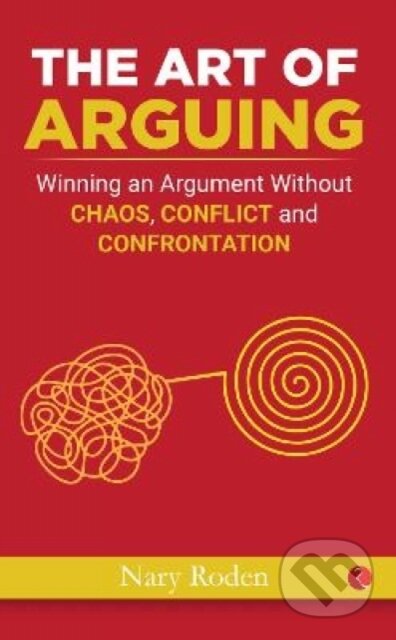 Kniha: The Art of Arguing (Robert Mayer). , 2017