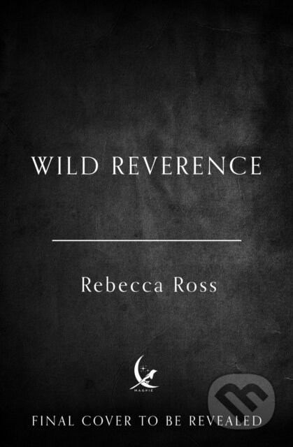 Wild Reverence - Rebecca Ross